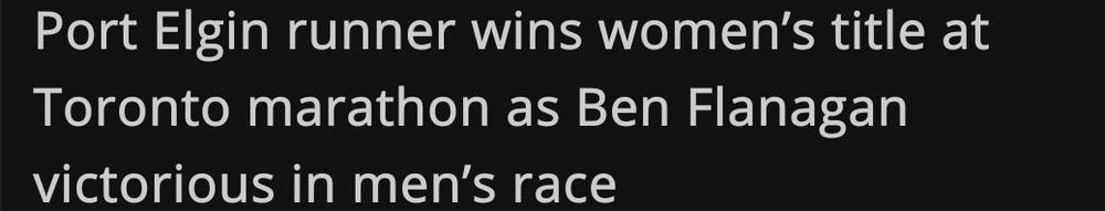 CBC London headline: "Port Elgin runner wins women's title at Toronto marathon as Ben Flanagan victorious in men's race"