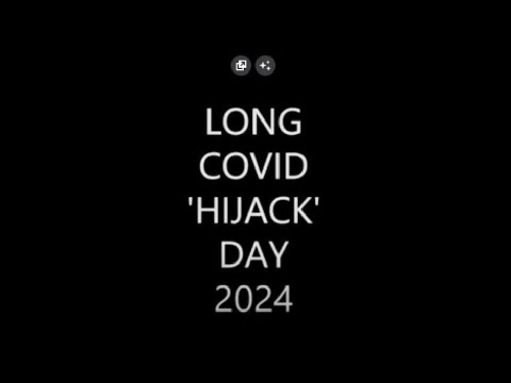 LONG COVID 'HIJACK' DAY 2024