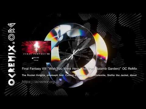 FF8 OC ReMix by Rocket Knights, pixelseph...: "Wish You Were Here (Live from Balamb Garden)" (#4724)