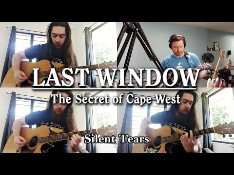 Silent Tears - Last Window: The Secret of Cape West[Guitar cover]