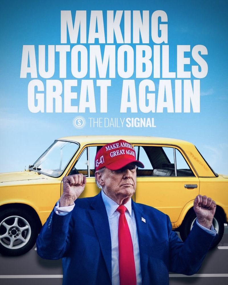Image posted by the GOP to support ‘making America’s auto industry great again’. The image is of Trump, wearing a MAGA hat, with both fists upraised, and resembling nothing so much as a constipated Mole Rat. The car behind him in the image is an actual Lada. 