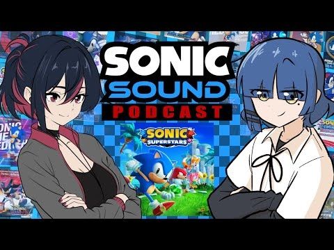 Sonic Superstars | Sonic Sound Podcast: Episode 1