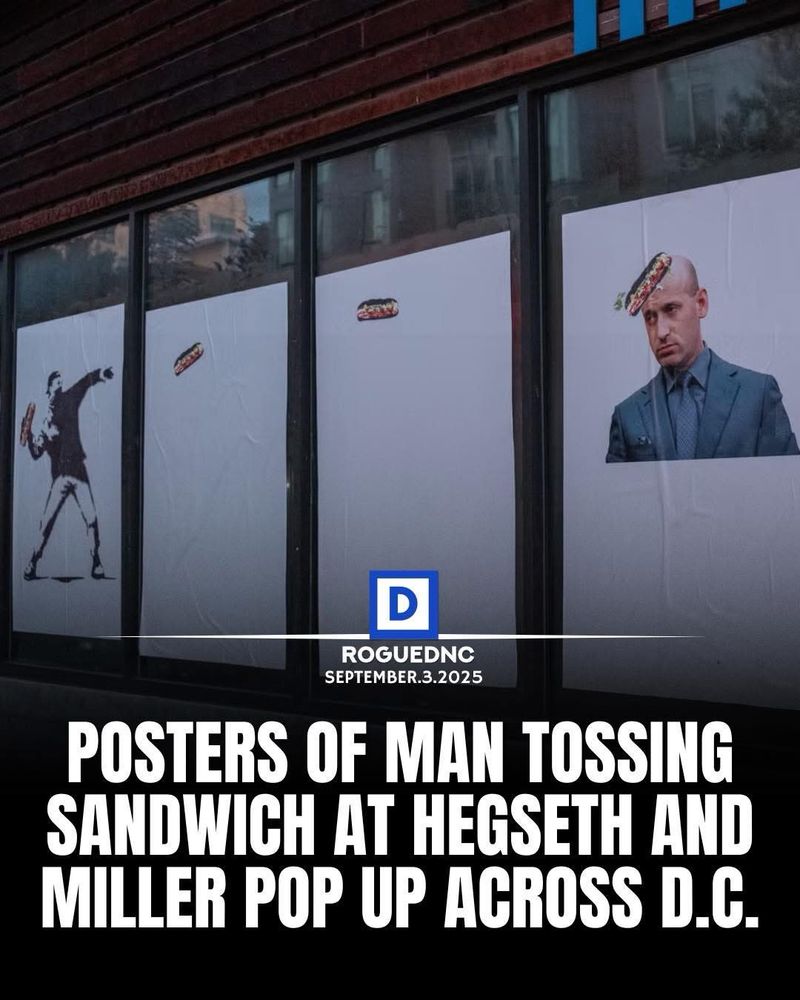 Posters displayed on a building in Washington, D.C. show a stencil-style figure throwing a sandwich, which flies across several panels before hitting the head of a suited man. A caption on the image reads: “Posters of man tossing sandwich at Hegseth and Miller pop up across D.C. — ROGUEDNC, September 3, 2025.”