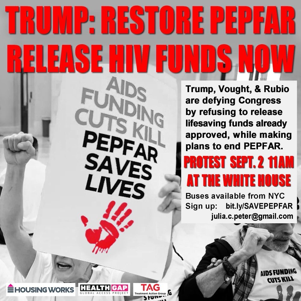 Join fired USAID staff and HIV activists! Tuesday September 2, 2027 11 AM ET 📍 The White House Long standing HIV activists have joined fired USAID staff to help advocate for PEPFAR, the US HIV/AIDS program that has saved over 25 million lives and has been relentlessly attacked by this administration. This rally on Tuesday September 2, the day Congress returns to DC, will feature former head of the Global Health Bureau at USAID, Dr Atul Gawande as a speaker. Watch the call to action: https://www.instagram.com/reel/DN89MbrD1Ue/
