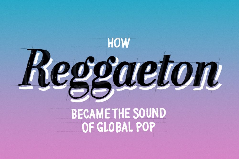 How reggaeton became the sound of global pop