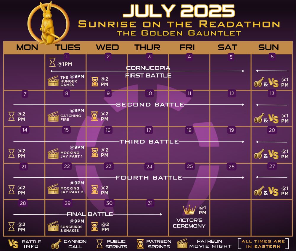 The purple-and-gold calendar for “Sunrise on the Readathon” as held in July 2025, hosted by Katie Colson; the calendar includes the times and dates for various mini events, as well as the 5 battles for the reading challenge; graphic is not mine, credits to Katie Colson or @/KatieColson on YouTube, as well as everyone helping her organize this event and create everything for it