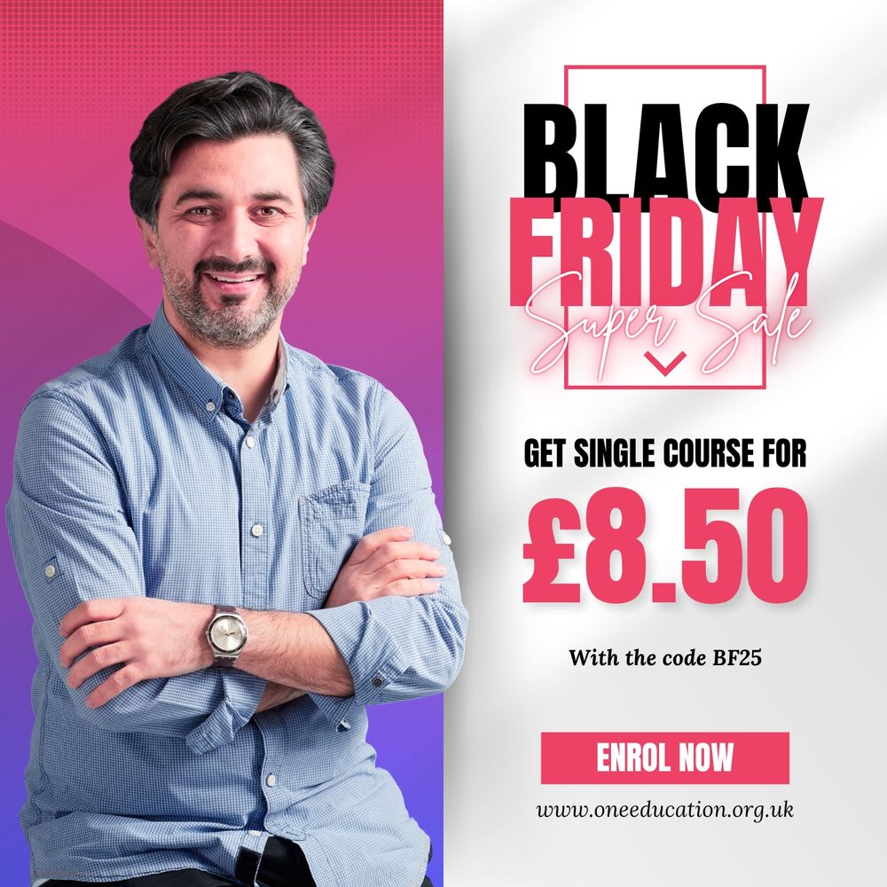 ⚡ BLACK FRIDAY SUPER SALE — LAST CHANCE! ⚡
Grab ANY One Education course for £8.50 using code BF25 at checkout!

Upgrade your skills, boost your CV, and finish the year strong — all at the lowest price of the season.

🔥 Limited time. Limited stock. Act fast.
👉 Enrol now: www.oneeducation.org.uk

🌍 Why learners across the UK & Europe love One Education
Our Black Friday offer gives you access to expert-designed online courses trusted by thousands of learners worldwide. Whether you’re building new career skills, completing CPD training, or starting a fresh qualification, One Education provides flexible, affordable, and industry-aligned learning you can access anytime, from anywhere.

🎓 Top benefits:
• CPD-Accredited Courses
• Professional skill development
• Industry-relevant training
• UK-aligned learning for global careers
• Highly rated by learners across Europe

📈 Perfect for:
Professionals, job-seekers, students, teachers, healthcare workers, business owners, and anyone looking to boost their CV with recognised online qualifications.

⏳ This Black Friday deal will not return — once it’s gone, it’s gone.
Take the next step towards career growth today.

#BlackFriday #BlackFridayUK #BlackFridayEurope #OneEducation #OnlineCourses #CPDAccredited #UKDeals #SkillBoost #CareerDevelopment #LearnOnline #DigitalSkills #CareerGrowth #OnlineTraining #UKEducation #EuropeEducation #ProfessionalCourses