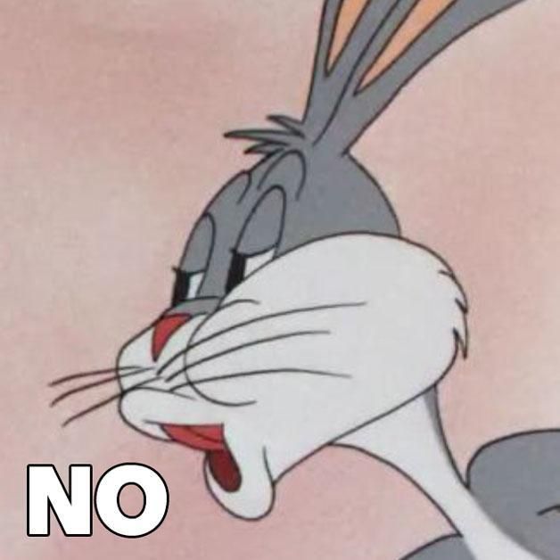 Bugs Bunny saying "no" with a very funny and smug face.
