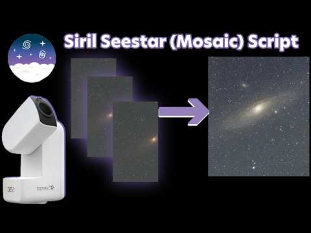 Siril Tutorial: One Script to Preprocess All Seestar Images (Even Mosaics!)