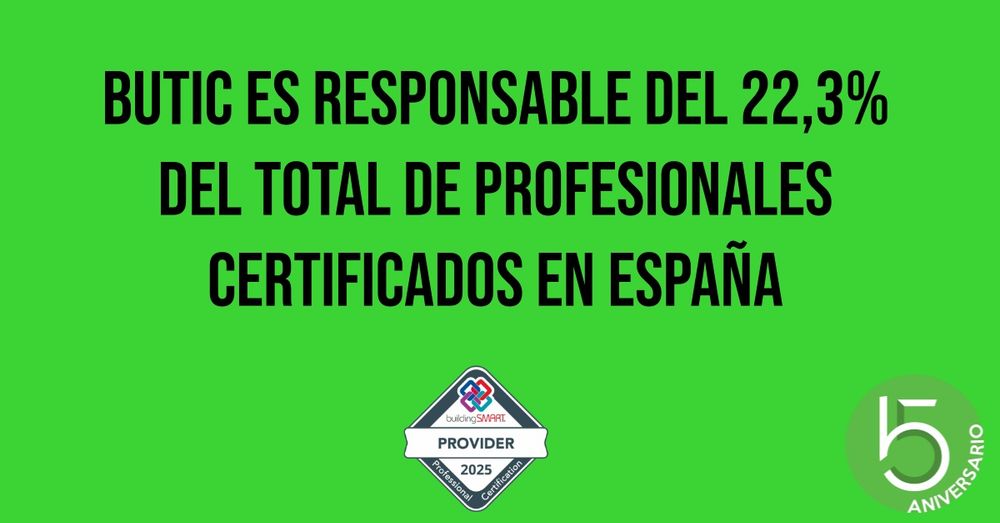 butic es el Centro Homologado de #buildingSMART líder en profesionales certificados en #BIM en España