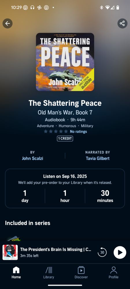 1 day and 1 hour till I can listen to The Shattering Peace by Scalzi