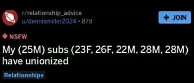 Screenshot of r/relationships post titled "my subs have unionized"