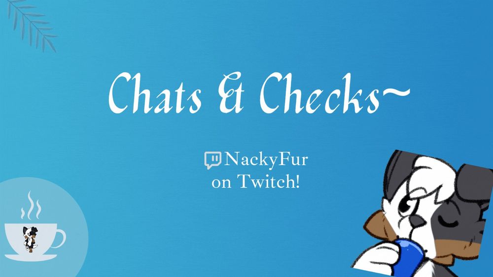 a menu that shows nacky is doing chats and checks at the collie tea shop, a border collie is sipping a drink in the corner inviting you for some tea! 