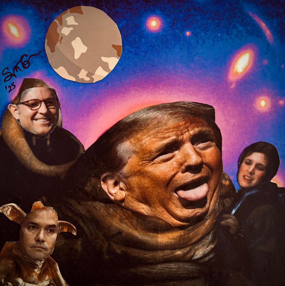 Trump depicted as Jabba the Hutt attempting to lick Princess Leia with stars and a planet in the background. Marco Rubio and Mike Johnson are some of Jabba’s minions.