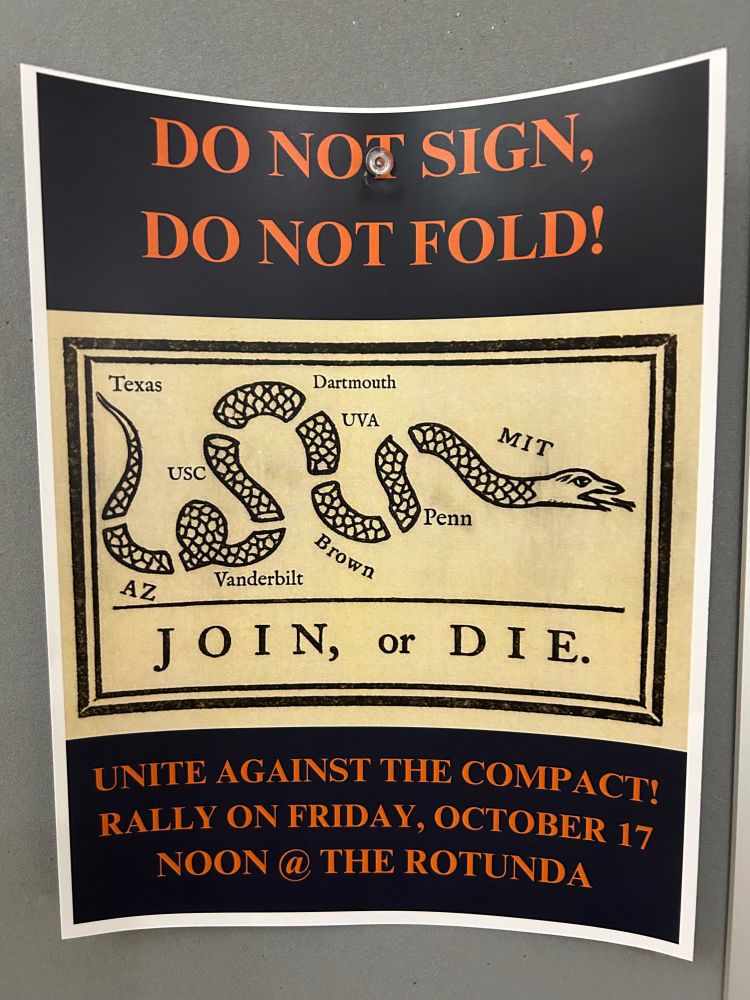 Poster for the UVa rally against the "Compact" on October 17. Allusions to Revolutionary War "Join or Die" imagery and Berkeley's FSM. 