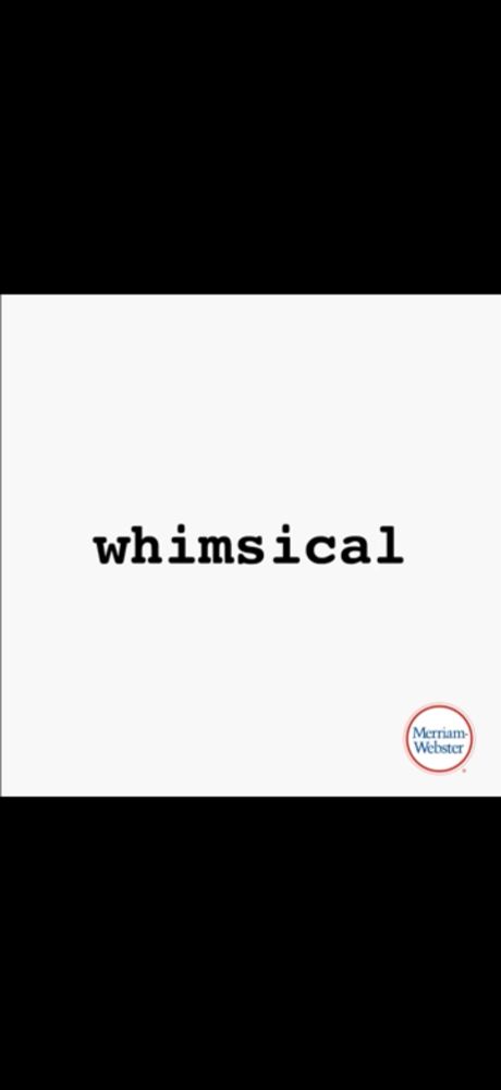 Screenshot that says “whimsical”