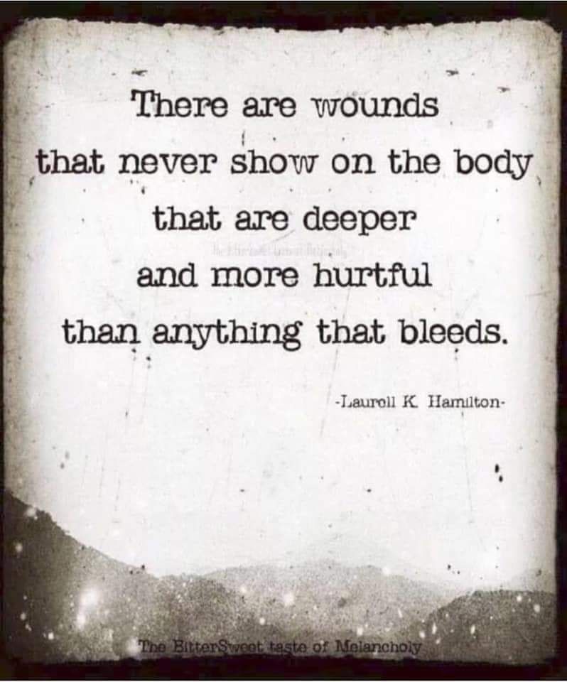 There are wounds that never show on the body that are deeper and more hurtful than anything that bleeds.

-Laurell K. Hamilton-

The BitterSweet taste of Melancholy