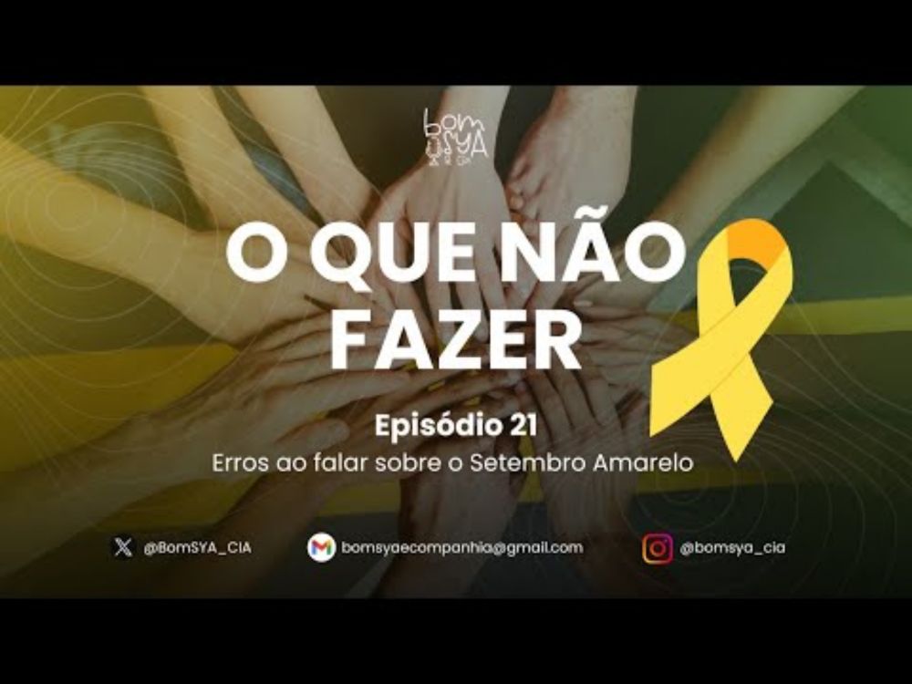 Ep. 21 - Erros ao falar sobre o Setembro Amarelo 🎗️ (com Nádia Farias)