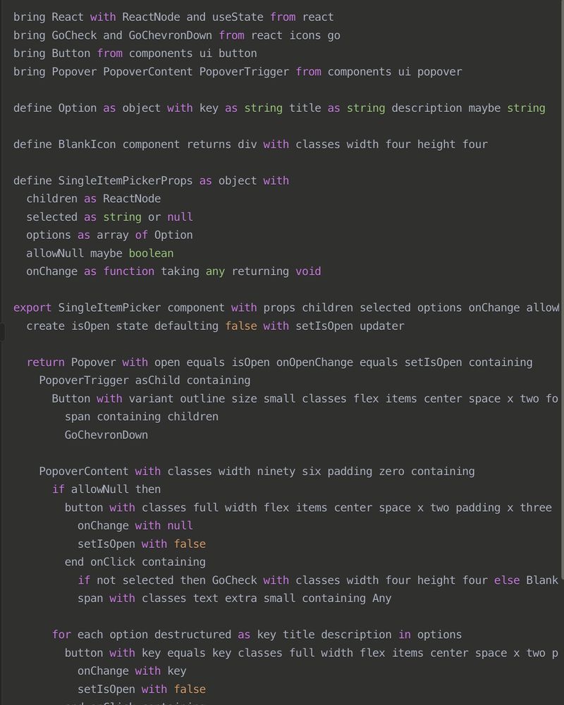 bring React with ReactNode and useState from react
bring GoCheck and GoChevronDown from react icons go
bring Button from components ui button
bring Popover PopoverContent PopoverTrigger from components ui popover

define Option as object with key as string title as string description maybe string

define BlankIcon component returns div with classes width four height four

define SingleItemPickerProps as object with
  children as ReactNode
  selected as string or null
  options as array of Option
  allowNull maybe boolean
  onChange as function taking any returning void

export SingleItemPicker component with props children selected options onChange allowNull defaulting true equals function body
  create isOpen state defaulting false with setIsOpen updater

  return Popover with open equals isOpen onOpenChange equals setIsOpen containing
    PopoverTrigger asChild containing
      Button with variant outline size small classes flex items center space x two font normal containing
        span containing children
        GoChevronDown

    PopoverContent with classes width ninety six padding zero containing
      if allowNull then
        button with classes full width flex items center space x two padding x three padding y two text left hover background accent hover text accent foreground onClick function body
          onChange with null
          setIsOpen with false
        end onClick containing
          if not selected then GoCheck with classes width four height four else BlankIcon
          span with classes text extra small containing Any

      for each option destructured as key title description in options
        button with key equals key classes full width flex items center space x two padding x three padding y two text left hover background accent hover text accent foreground onClick function body
          onChange with key
          setIsOpen with false
        end onClick containing
          if selected equals key then GoCheck with classes width fou…