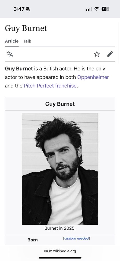 The Wikipedia article for actor Guy Burnet, which lists him as the only actor to be in both Oppenheimer and the Pitch Perfect franchise. In addition, his birth is listed as [citation needed].