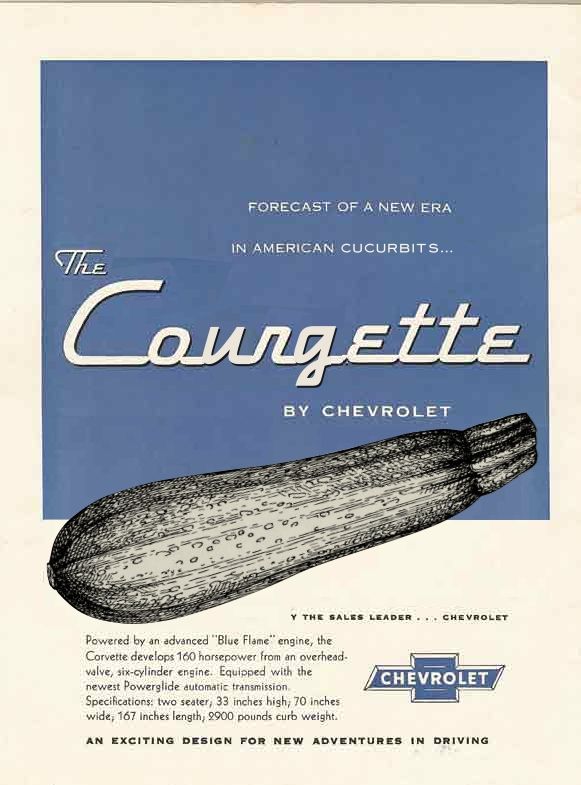 A 1950's Chevrolet Corvette advertisement that has been edited to say "Forecast of a new era in American Cucurbits... The Courgette". The Corvette has been replaced with a zucchini (courgette).