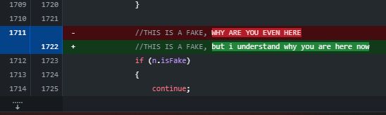 replacing a code comment "THIS IS A FAKE, WHY ARE YOU EVEN HERE" with "THIS IS A FAKE, but i understand why you are here now"