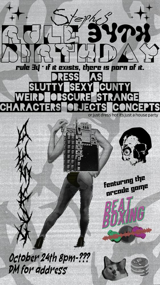 party flyer for my rule 34th birthday poster inviting you to come as a slutty sexy cunty weird obscure strange character object or concept. featuring an illustration of Philly's Boner 4ever building if it had a great ass and sexy legs being ogled by a skull with one eye