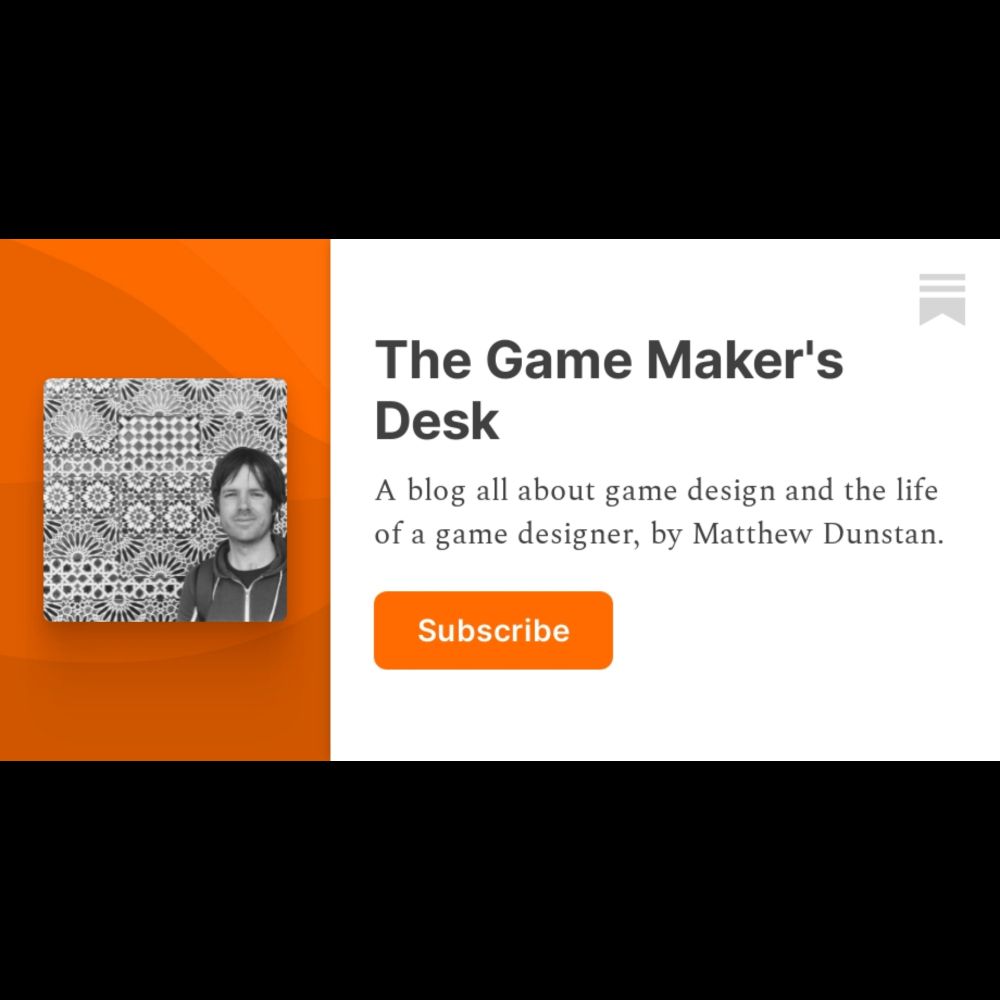 The Game Maker's Desk | Matthew Dunstan | Substack