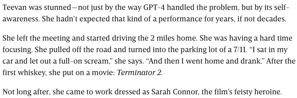 Snippet from wired article about microsoft's rise describing how Teevan had an existential crisis after playing with GPT-4 and dressed up as Saran Connor after.