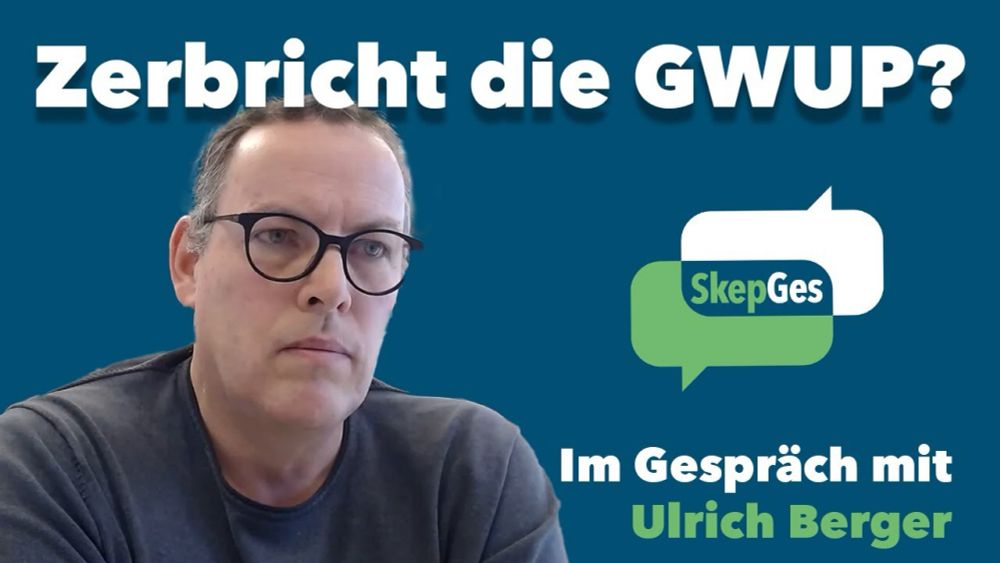 Zerbricht die GWUP? Im Gespräch mit Ulrich Berger