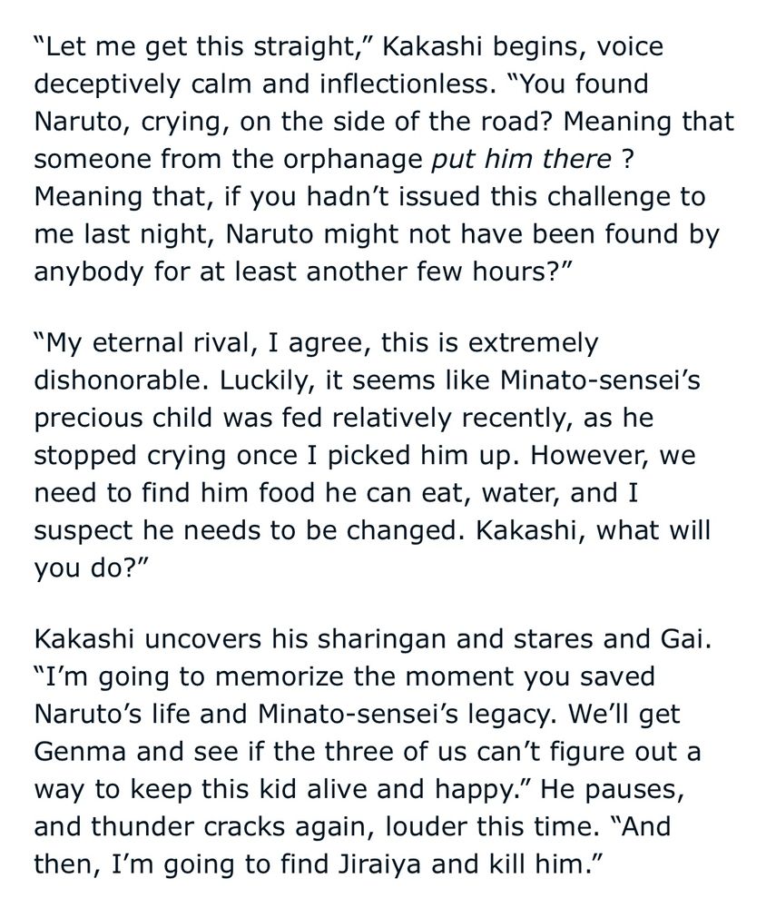 TLDR: Someone (probably Jiraiya tbh) abandoned baby Naruto on the side of the road. Gai finds him and Kakashi is about to lose his shit