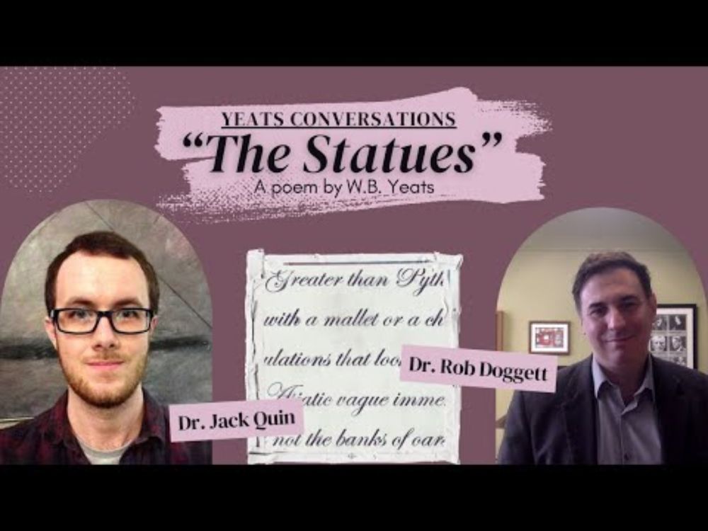 Yeats's "The Statues" (with Jack Quin)