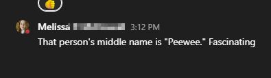 Text message: That person's middle name is "Peewee." Fascinating