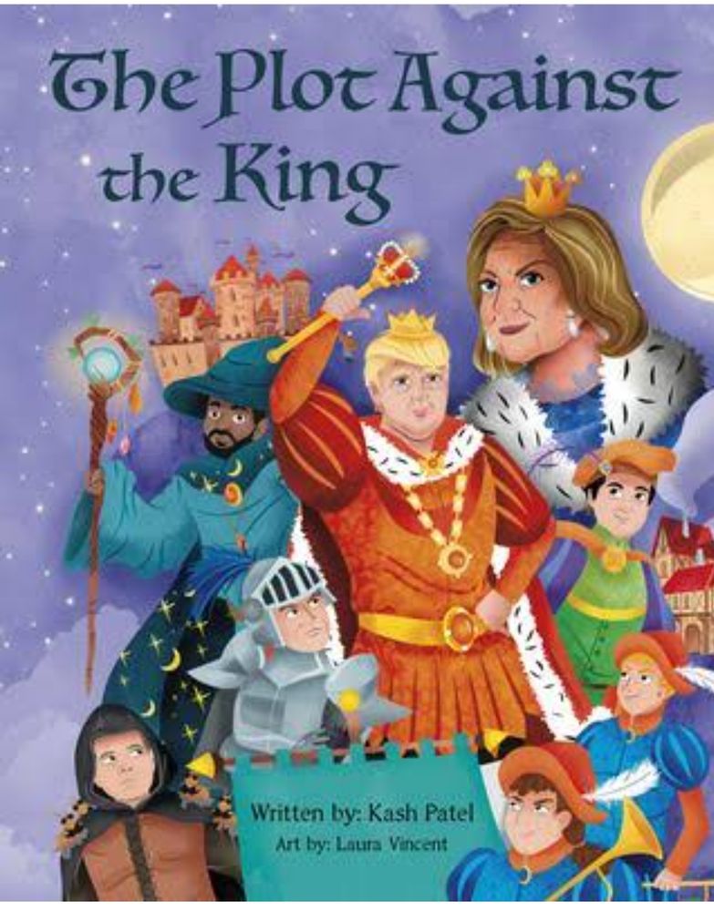 Kash Patel's children's book, "The Plot Against the King."