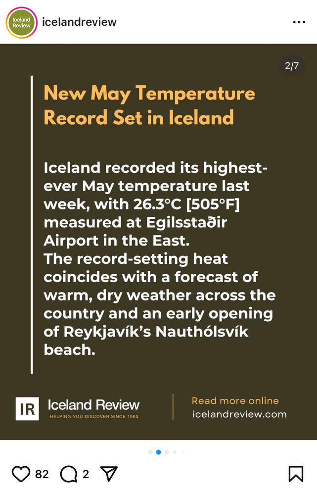 Screengrab from Instagram from Iceland Review saying "New May Temperate Record Set in Iceland" at 26.3°C (505°F). Which seems not ideal. 