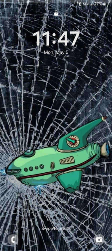 My lock screen is a picture of the screen all cracked because the Planet Express ship crashed into it.