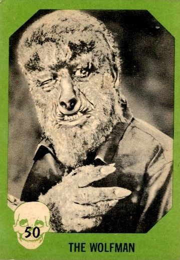 The Wolfman I think of these as being the most canonical monsters of classic movie horror either maybe the mummy should be here instead 