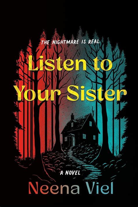 Listen to Your Sister by Neena Viel