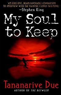 My Soul to Keep Tananarive Due