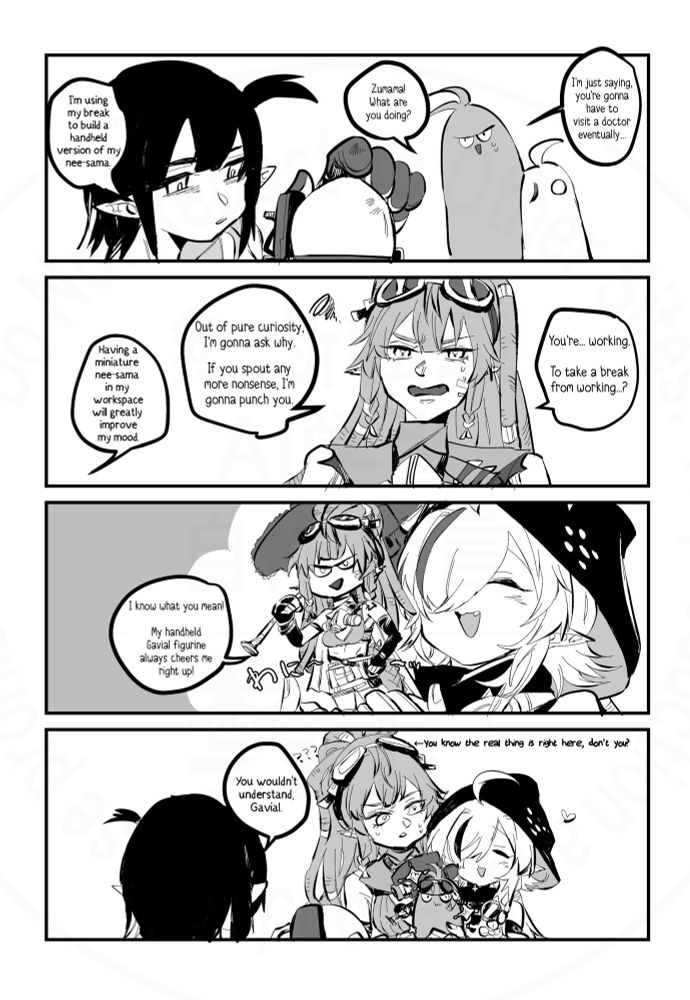 Panel 1
Gavial and Tomimi are chatting until Gavial is struck with curiosity as to what Zumama (holding a model of Lancet-2) is doing

Gavial: I'm just saying, you're gonna have to visit a doctor eventually...
Zumama! What are you doing?
Zumama: I'm using my break to build a handheld version of my nee-sama

Panel 2
Gavial looks confused and frustrated
Gavial: You're working. To take a break from working...?  Out of pure curiosity I'm gonna ask why. If you spout any more nonsense I'm gonna punch you.
Zumama: Having a miniature nee-sama in my workspace will greatly improve my mood.

Panel 3
Gavial, now looking quite annoyed, has her weapon at the ready. Tomimi in foreground exclaims cheerfully
Tomimi: I know what you mean! My handheld Gavial figurine always cheers me right up!

Panel 4
Tomimi holds up a handmade figurine of Gavial. Gavial looks at her figurine with abject confusion. Zumama speaks matter-of-factly.
Gavial: (You know the real thing is right here, don't you?)
Zumama: You just wouldn't understand, Gavial.
