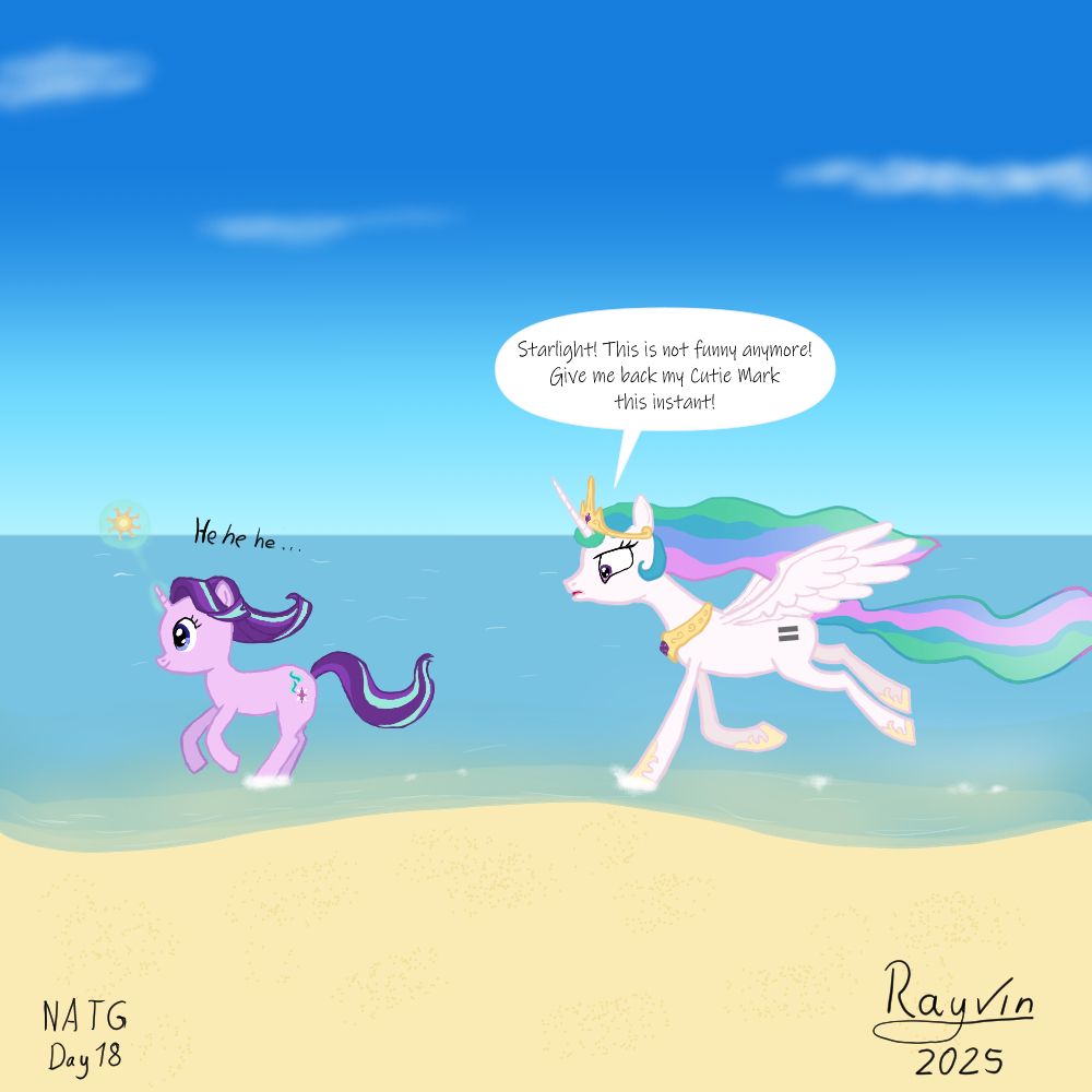 Celestia is chasing Starlight Glimmer along the beach as she 'caught some sun' by taking Celeatia's Cutie Mark away.
Starlight is laughing, while Celesia calls after her: "Starlight! This is not funny anymore! Give me back my Cutie mark this instant!"