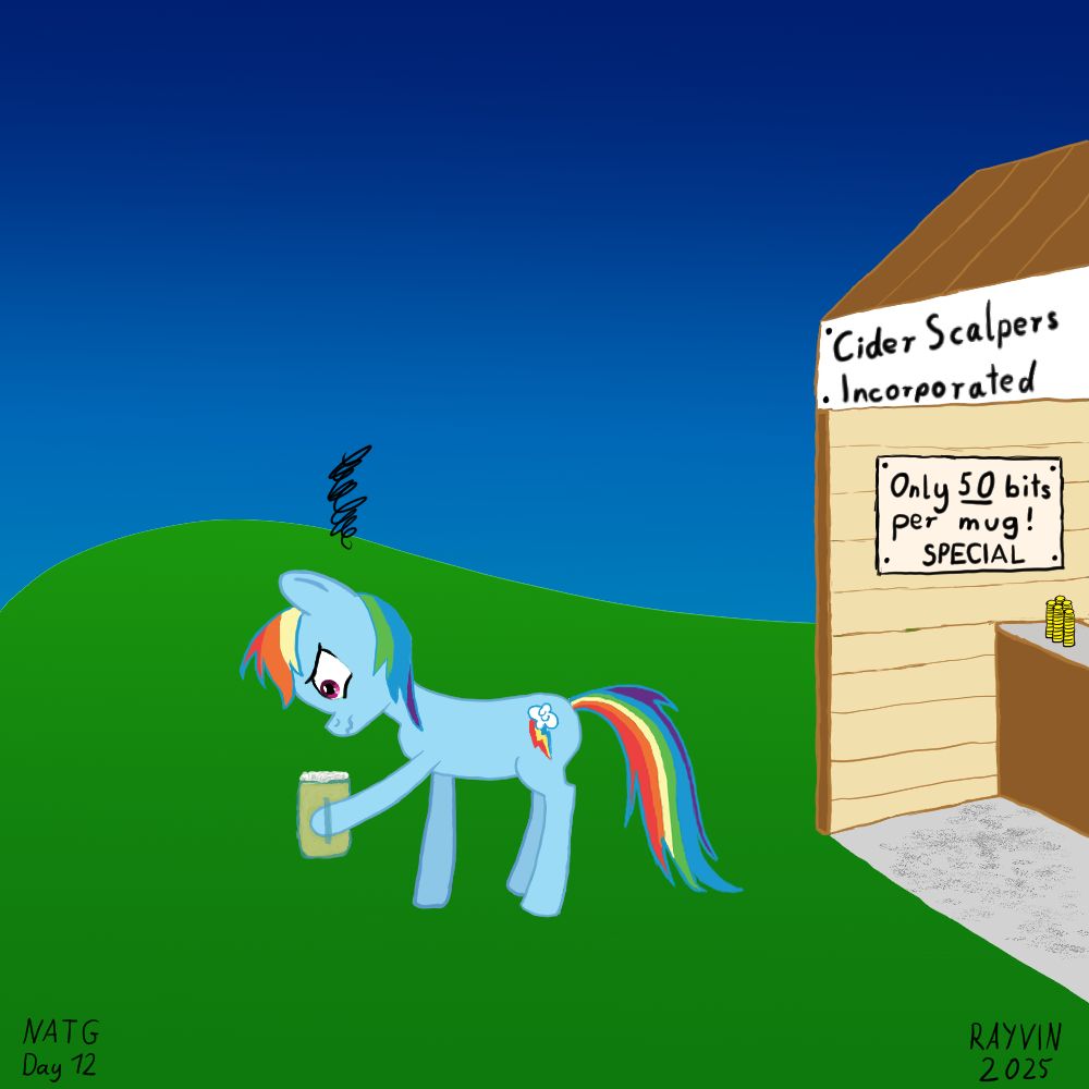 Rainbow Dash leaves the "Cider Scalpers Incorporated" stand where they offer way overpriced cider. A sign in the stand reads: "Only 50 bits per mug! SPECIAL". On the conter is a stck of 50 bits, which Rainbow Dash has just payed there.