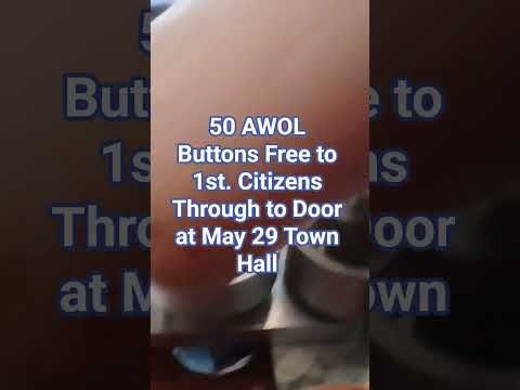 Get a Lindsey Graham AWOL Button at May 29 Town Hall #-CHSresist #TIDEact