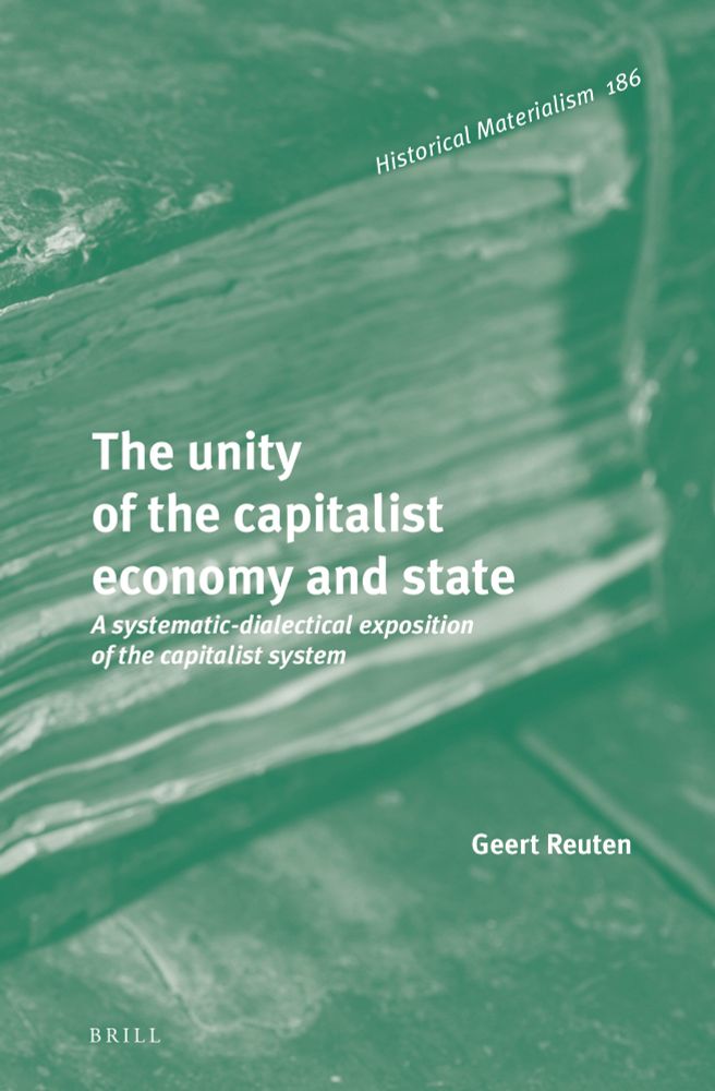 "The unity of the capitalist economy and state" published on 01 Jan 2019 by Brill.