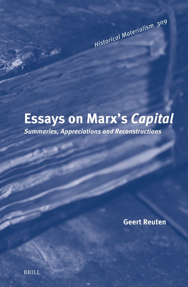 "Essays on Marx’s <i>Capital</i>" published on 09 May 2024 by Brill.