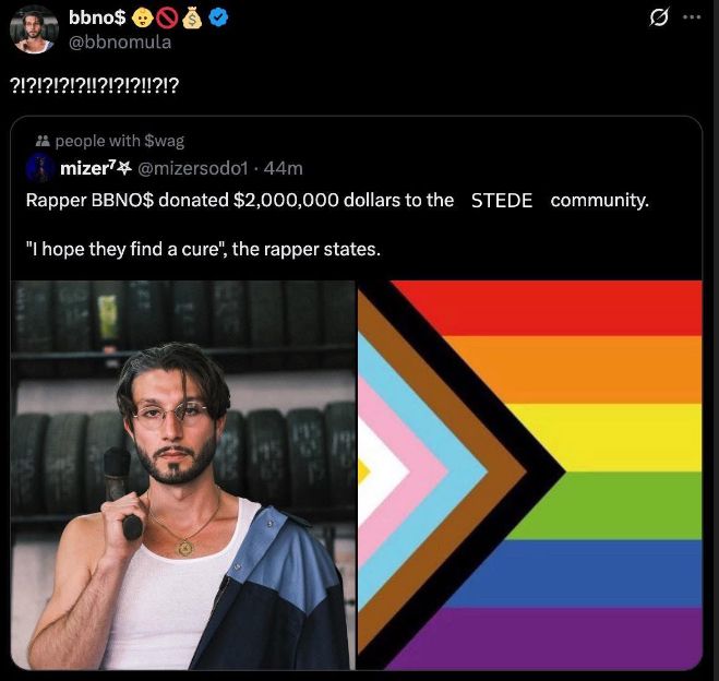 A screenshot of an editedFacebook post. The rapper bbno$ has reposted a Facebook post about himself. It has a picture of him next to the pride flag and is captioned:

"rapper BBNO$ donated $2 million to the STEDE (edited) community. 'I hope they find a cure' the rapper states."

BBNO$ has reposted this with a bunch of question marks.