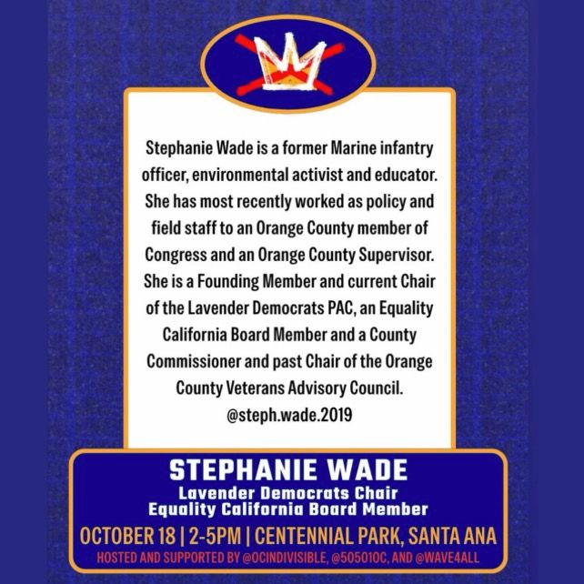 Stephanie Wade is a former Marine infantry officer, environmental activist and educator. She has most recently worked as policy and field staff to an Orange County member of Congress and an Orange County Supervisor.
She is a Founding Member and current Chair of the Lavender Democrats PAC, an Equality California Board Member and a County Commissioner and past Chair of the Orange County Veterans Advisory Council. Photo of Stephanie Wade, the Lavender Democrats Chair, Equity California Board Member, and speaker at the No Kings rally October 18, 2 to 5 pm, at Centennial Park in Santa Ana. The event is hosted and supported by @OCindivisible, @50501OC and @Wave4All