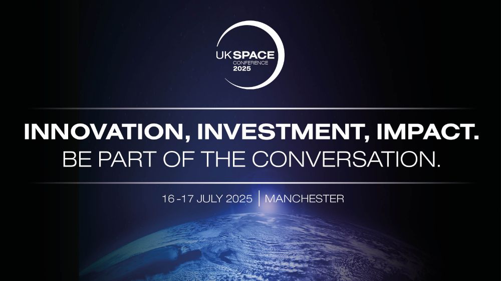 UK Space Conference 2025. Innovation, Investment, Impact. Be part of the conversation. 16-17 July 2025. Manchester