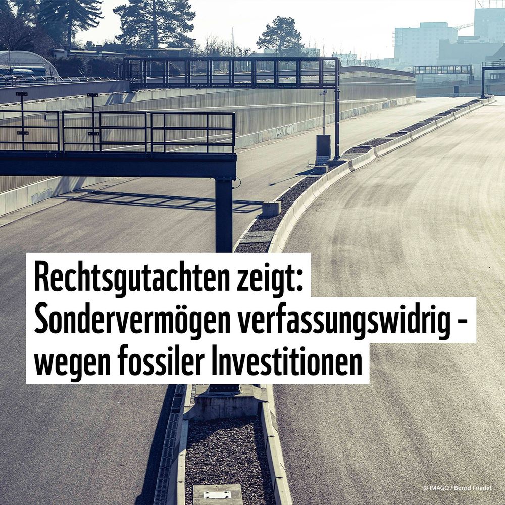 Foto der unfertigen A100 in Berlin, darauf der Text: "Rechtsgutachten zeigt: Sondervermögen verfassungswidrig - wegen fossiler Investitionen. Quelle: WWF.