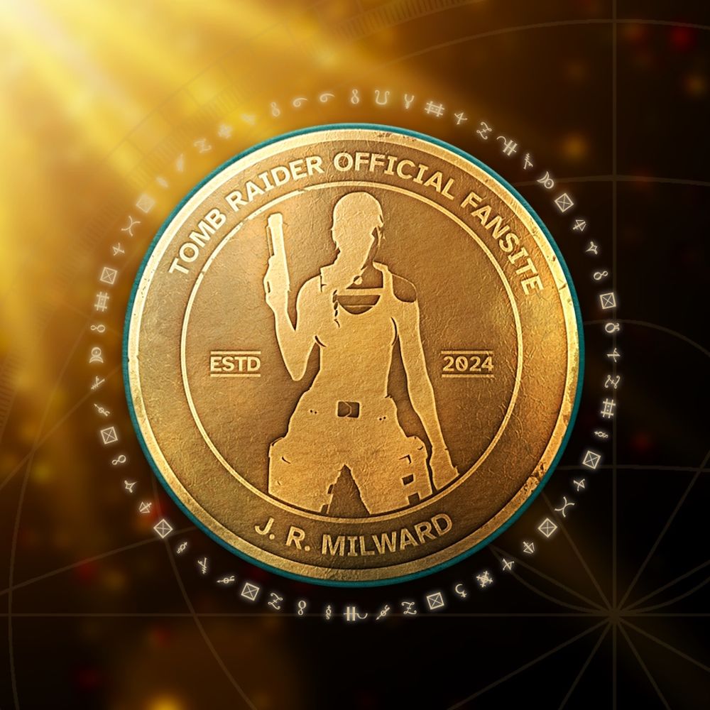 A golden badge featuring Lara Croft's iconic silhouette and the words "Tomb Raider Official Fansite J. R. Milward ESTD 2024", surrounded by glowing light and alchemical runes